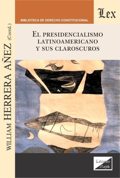 Presidencialismo Latinoamericano y sus Claroscuros