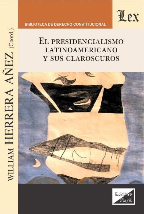 Presidencialismo Latinoamericano y sus Claroscuros