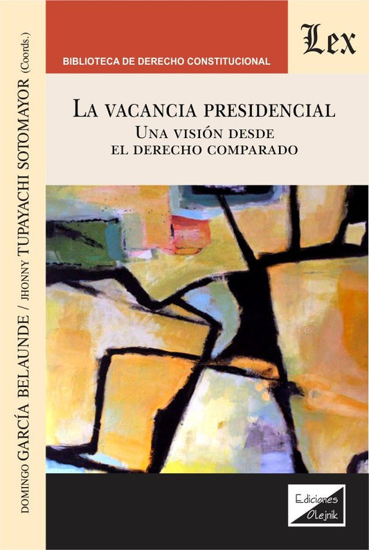 Vacancia Presidencial. Una Visión Desde El Derecho