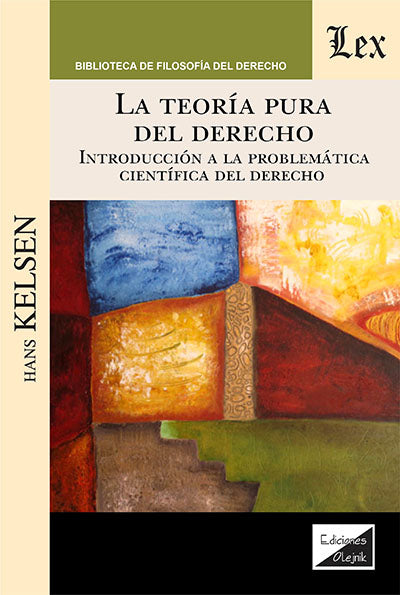 Teoría Pura del Derecho. Introducción a los problemas de la ciencia jurídica