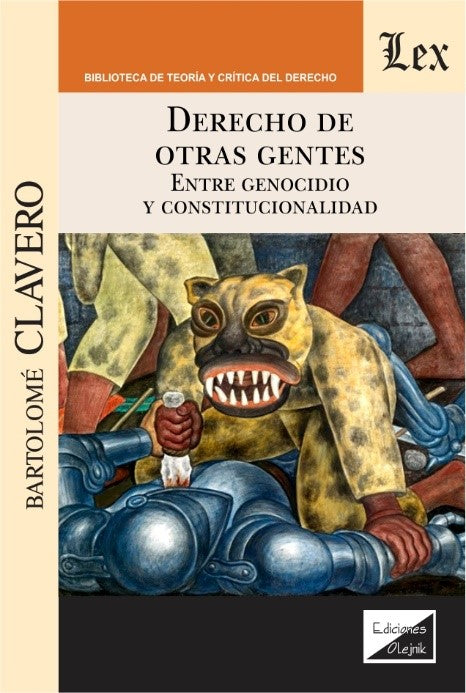 Derecho de Otras Gentes. Entre Genocidio Y Constitucionalidad