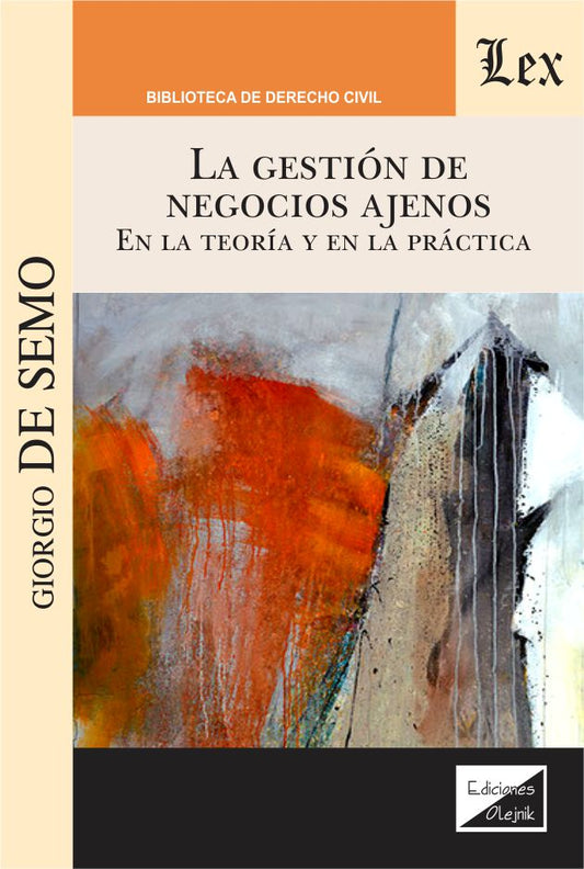 Gestion de Negocios Ajenos. en la Teoría y en la Práctica
