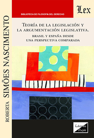 Teoría de la Legislación y la Argumentación Legislativa