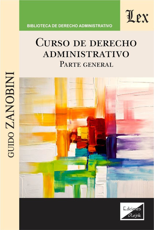 Curso de Derecho Administrativo. Parte General