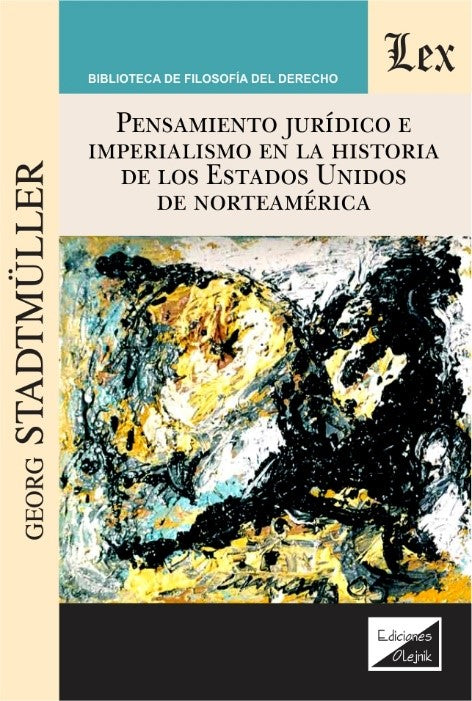 Pensamiento Jurídico E Imperialismo en La historia de los estados unidos de norte américa