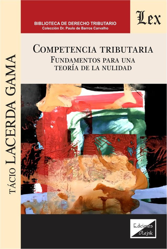 Competencia Tributaria. Fundamentos para Una