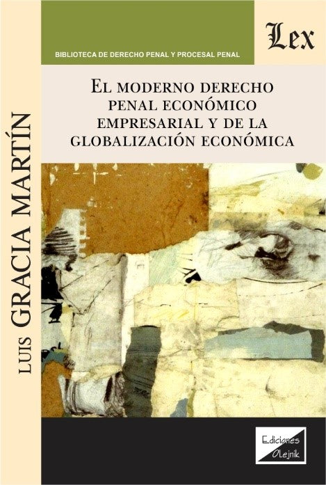 Moderno Derecho Penal Económico Empresarial