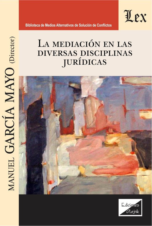 Mediación en Las Diversas Disciplinas Jurídicas