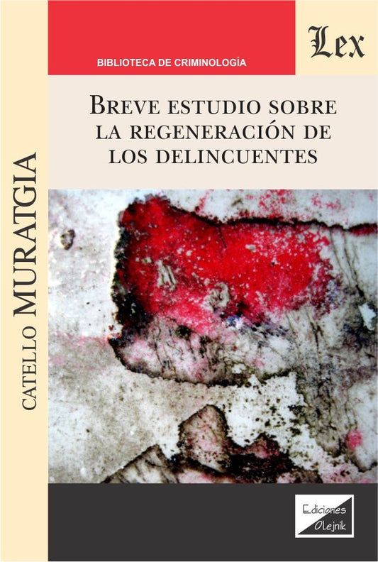 Breve Estudio sobre la Regeneración de Los