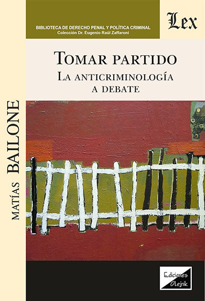 Tomar Partido. la Anticriminología a Debate