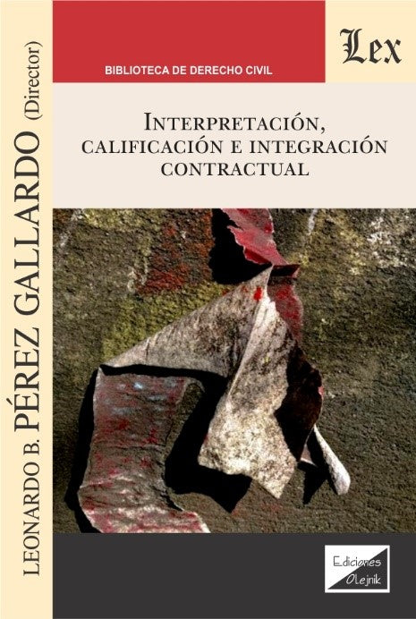 Interpretación, Calificación E Integración Contractual