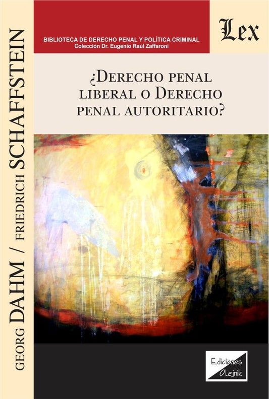 Derecho Penal Liberal o Derecho Penal Autoritario