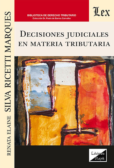 Decisiones Judiciales en Materia Tributaria