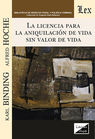 Licencia para la Aniquilación de la Vida Sin Valor de Vida