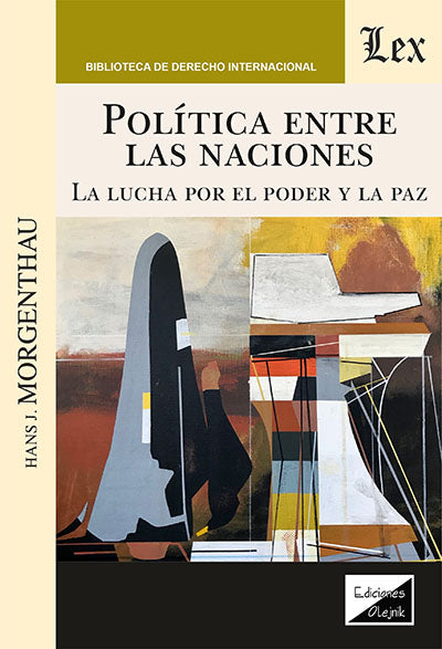 Política Entre Las Naciones. la Lucha Por El poder y la paz