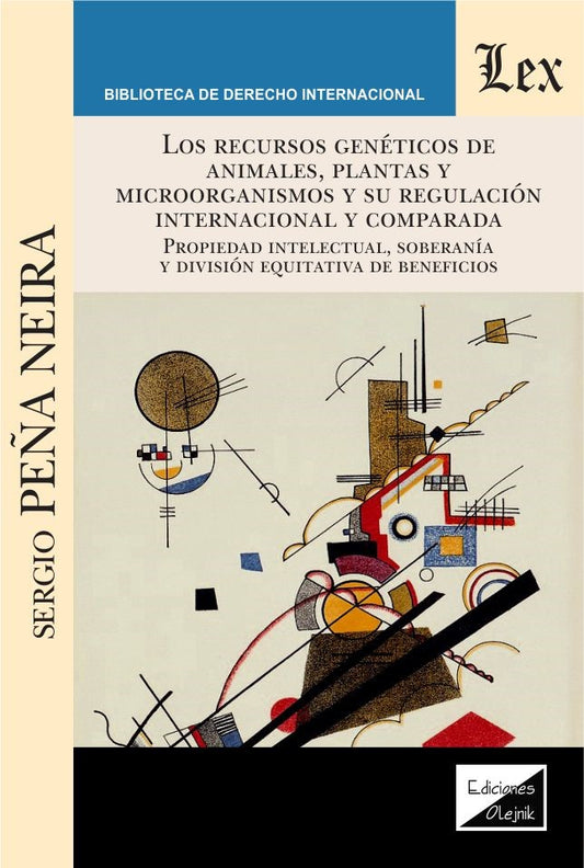 Recursos Genéticos de Animales, Plantas y Microorganismos y su Regulación Internacional