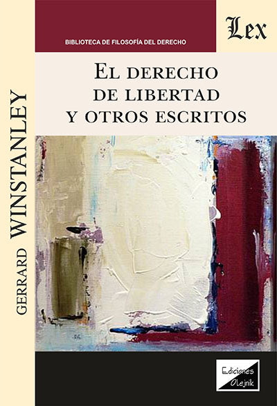 El Derecho de Libertad y Otros Escritos
