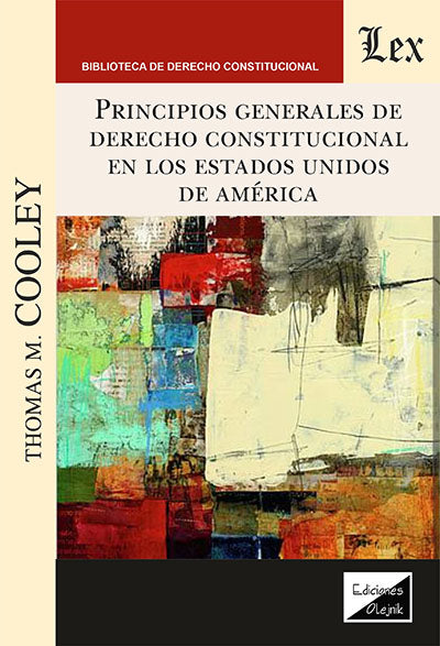 Principios Generales del Derecho Constitucional en los Estados Unidos de América