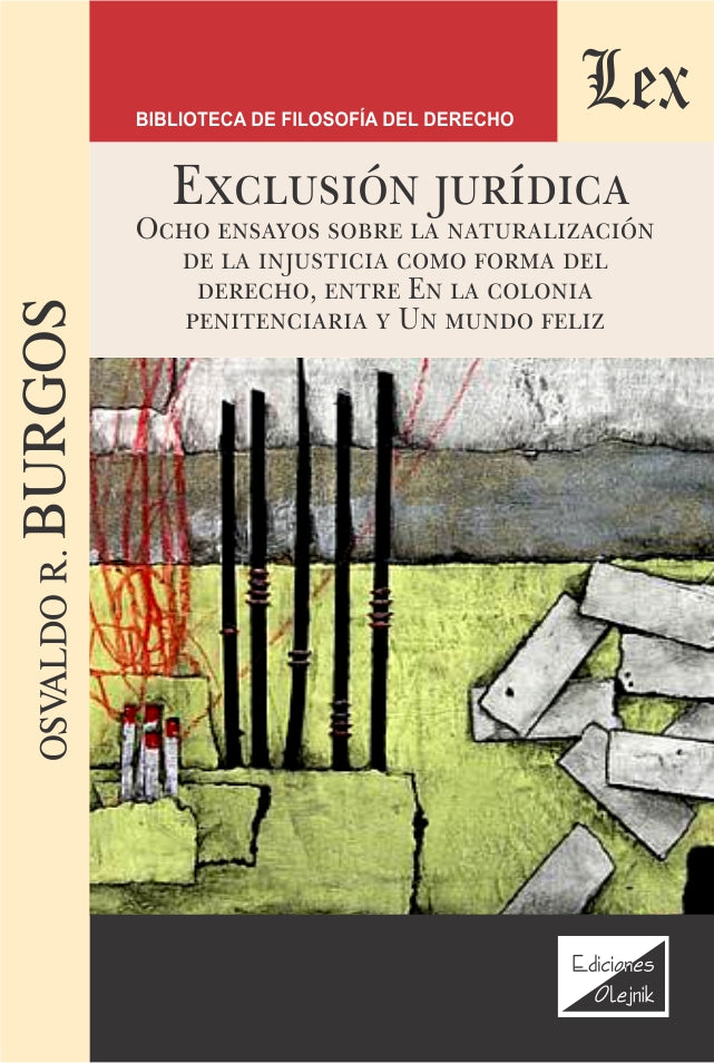 Exclusión Jurídica. Ocho Ensayos sobre la Naturaleza