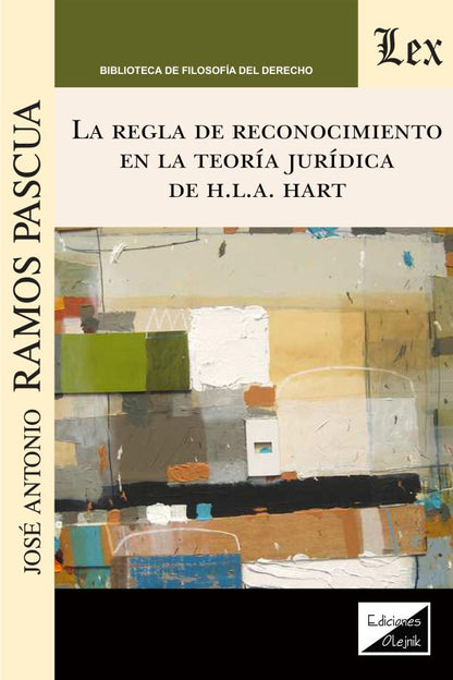Regla de Reconocimiento en la Teoría Jurídica de HLA Hart