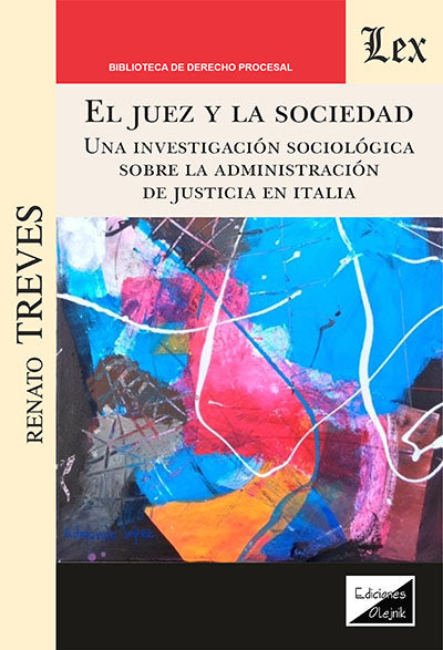 Juez y la Sociedad. Una Investigación Sociológica Sonre