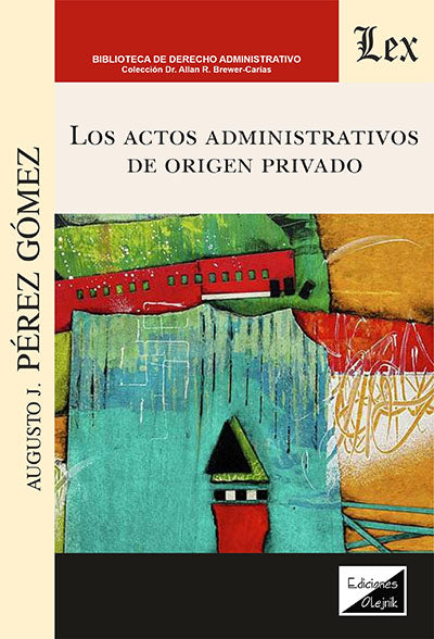 Los Actos Administrativos de Origen Privado