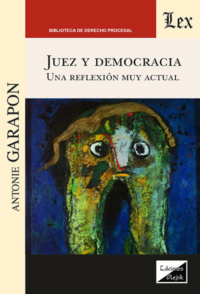 Juez y Democracia. Una Reflexión Muy Actual