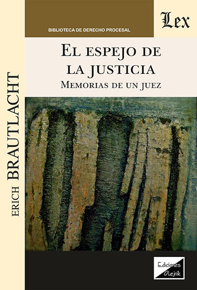 Espejo de la Justicia. Memorias de Un Juez