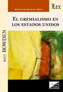 El Gremialismo en los Estados Unidos