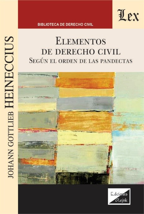 Elementos de Derecho Civil. Según El Orden de Las Pandectas