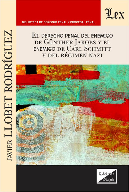 Derecho Penal del Enemigo de Gunther Jakobs y El Enemigo