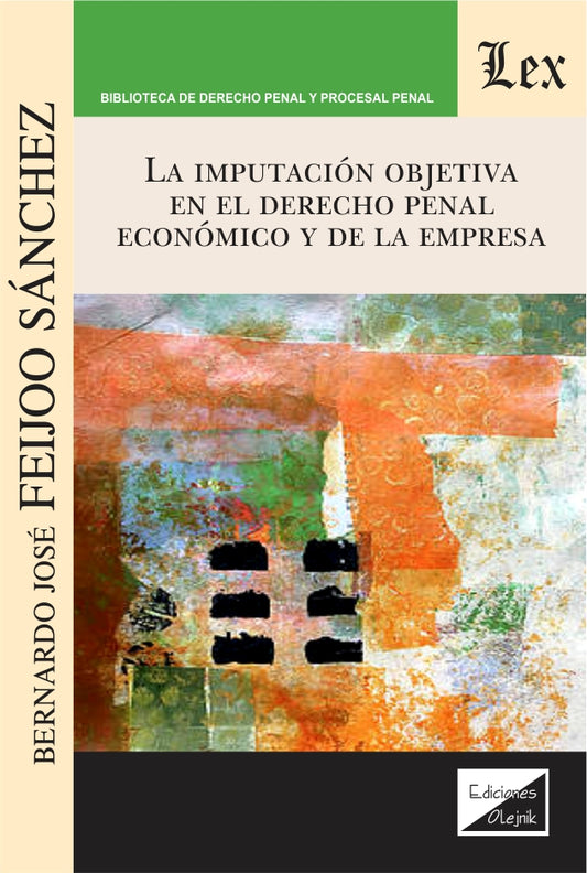 Imputación Objetiva en El Derecho Penal Economico y De la empresa