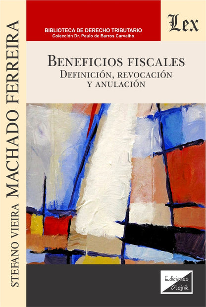 Beneficios Fiscales. Definición, Revocación