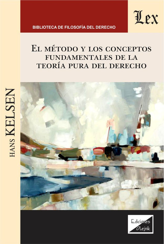 Metodo y los Conceptos Fundamentales de la Teoría Pura
