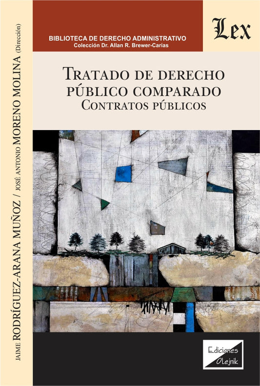 Tratado de Derecho Público Comparado. Contratos Públicos