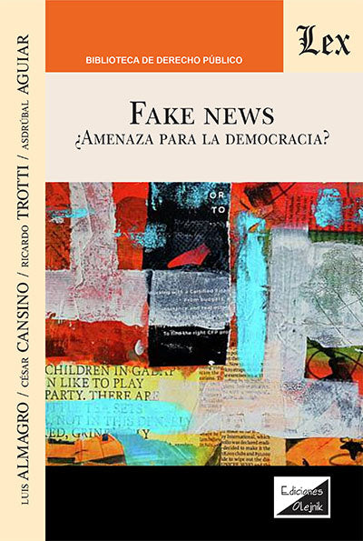 Fake News. Amenaza para la Democracia
