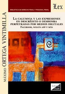 Calumnia y Las Expresiones en Descréidto o Deshonra