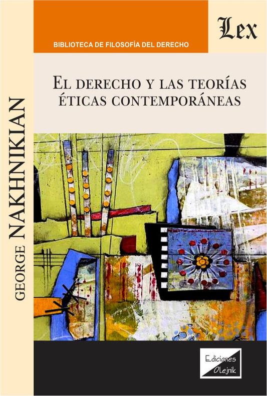 El Derecho y Las Teorías Éticas Contemporáneas