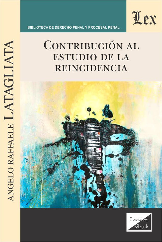 Contribución Al Estudio de la Reincidiencia
