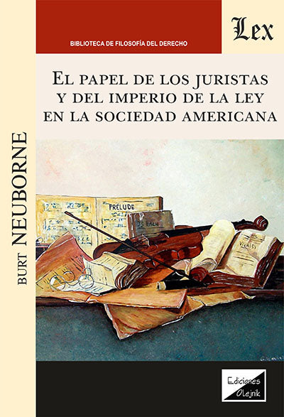 Papel de los Juristas y del Imperio de la Ley en la Sociedad Americana