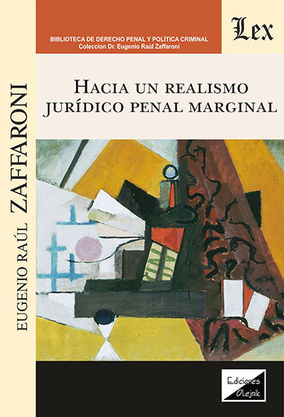 Hacia Un Realismo Jurídico Penal Marginal
