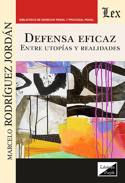 Defensa Eficaz- Entre Utopías y Realidades