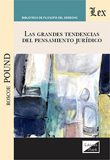 Grandes Tendencias del Pensamiento Jurídico