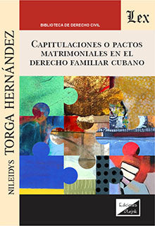 Capitulaciones o Pacto Matrimoniales en El Derecho Familia Cubano