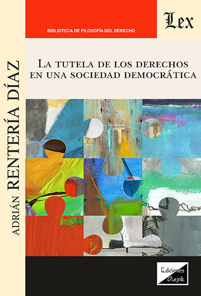 La Tutela de los Derechos en la Sociedad Democrática