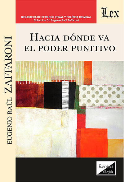 Hacia Donde Va El Poder Punitivo