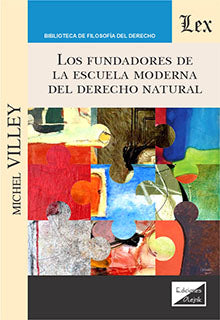 Fundadores de la Escuela Moderna del Derecho Natural
