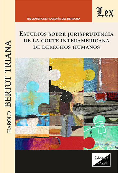 Estudios sobre jurisprudencia de la Corte Interamericana de Derechos Humanos
