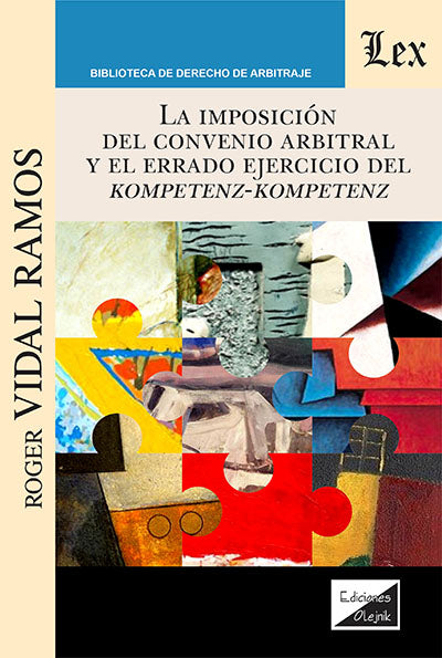 Imposición del Convenio Arbitral y El Errado Ejercicio