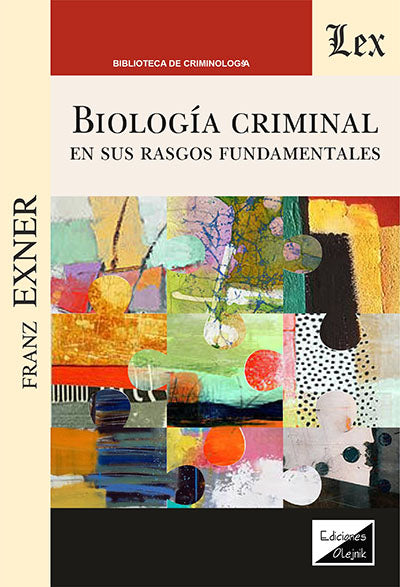 Biología criminal en sus rasgos fundamentales